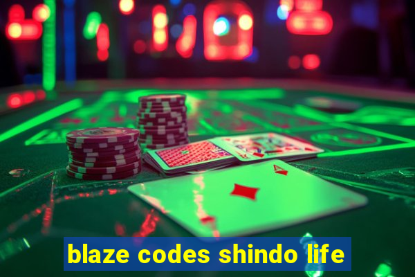 blaze codes shindo life